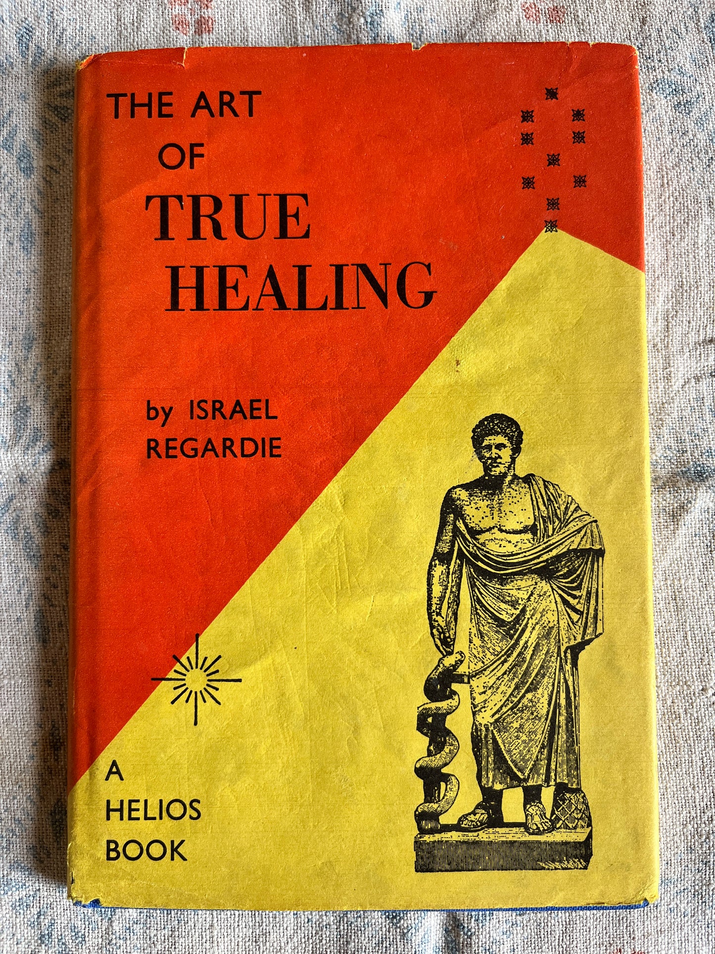 The Art of True Healing - Israel Regardie (1970 Hardback)