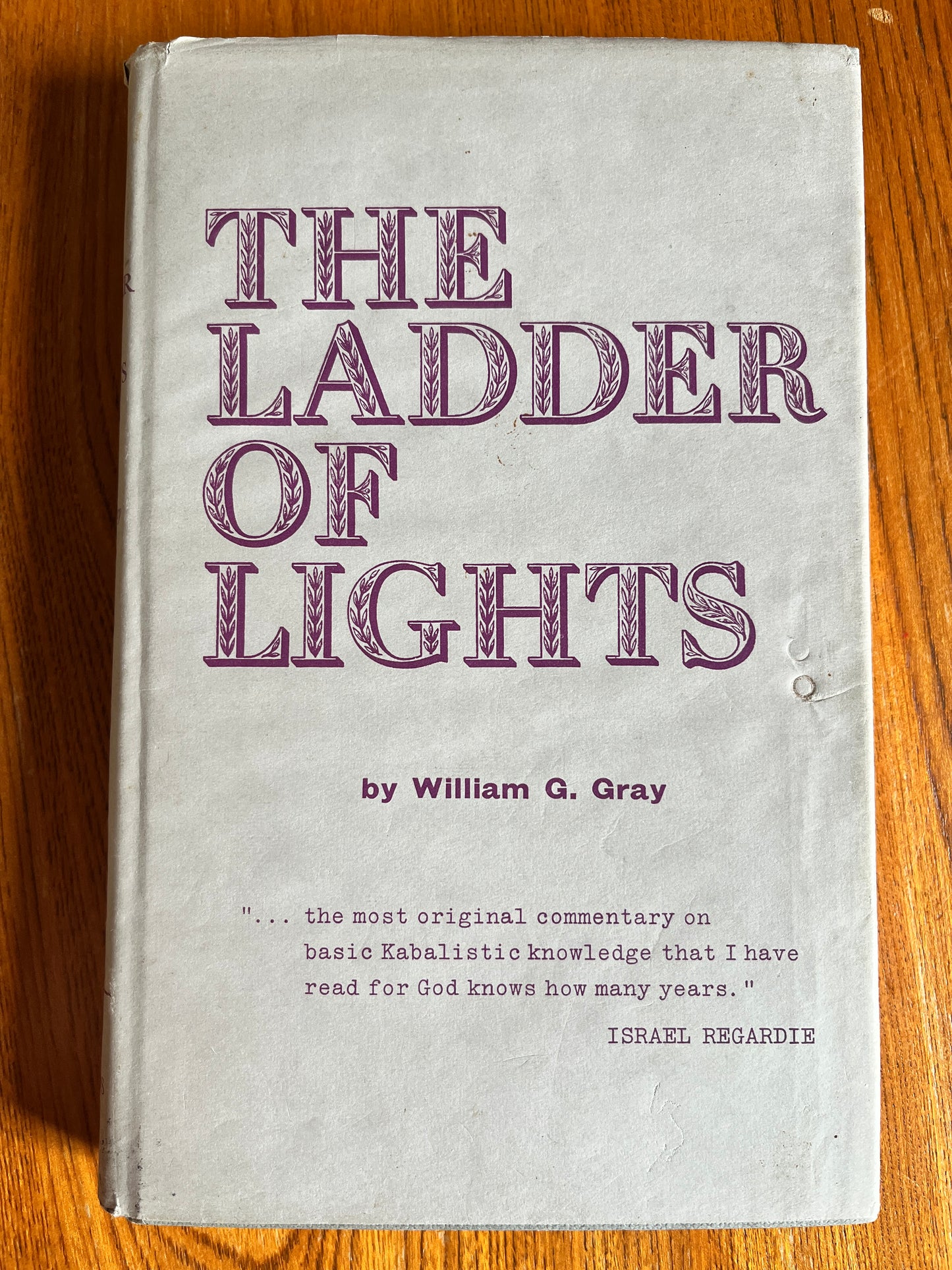 The Ladder of Lights - William G Gray