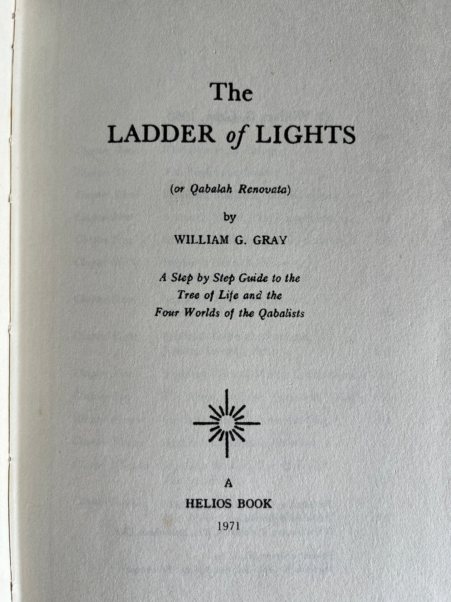 The Ladder of Lights - William G Gray