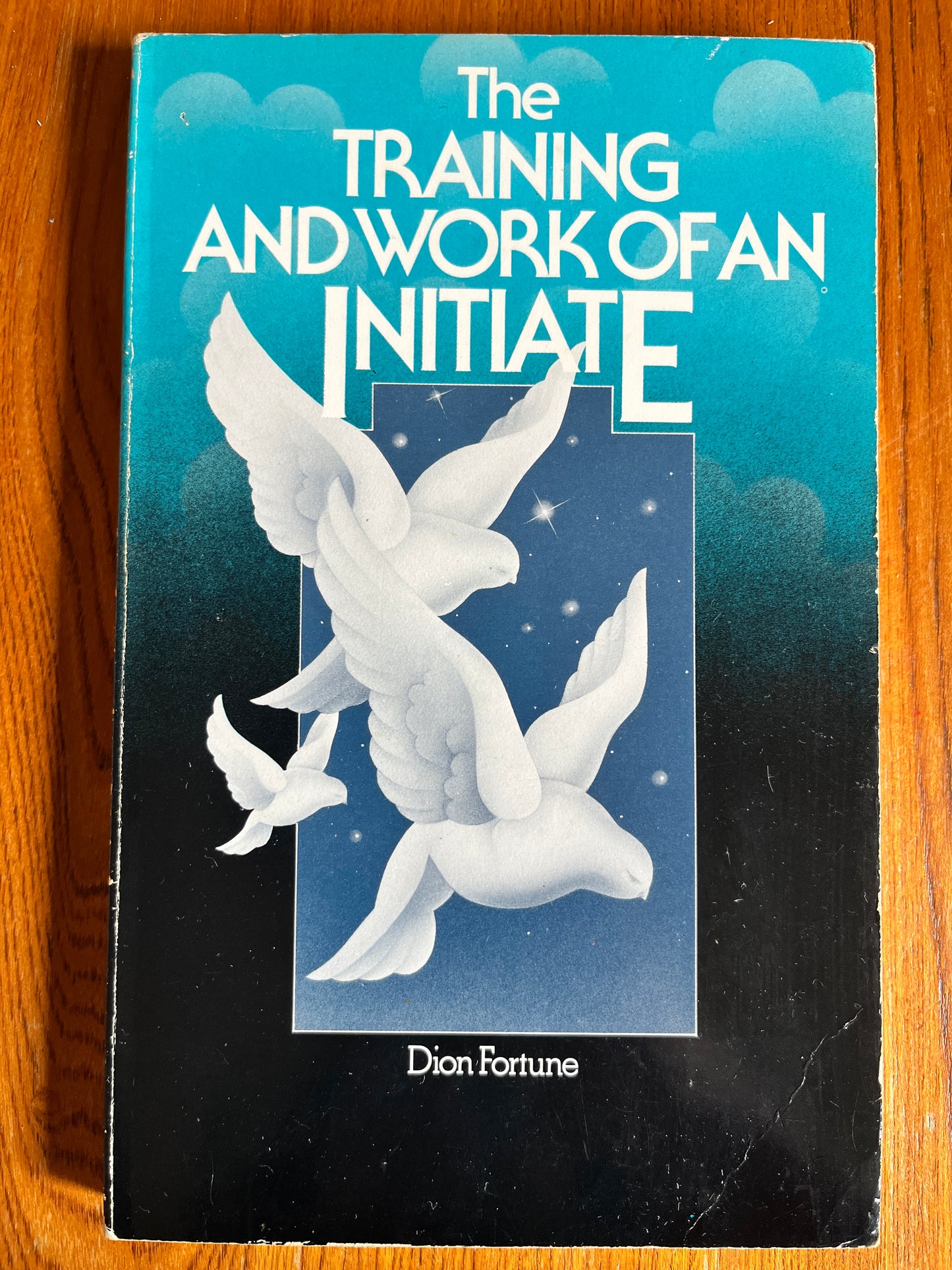 The Training & Work of the Initiate - Dion Fortune