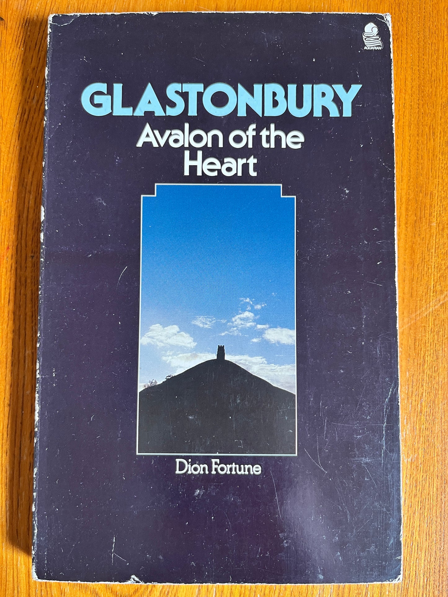 Glastonbury: Avalon of the Heart - Dion Fortune