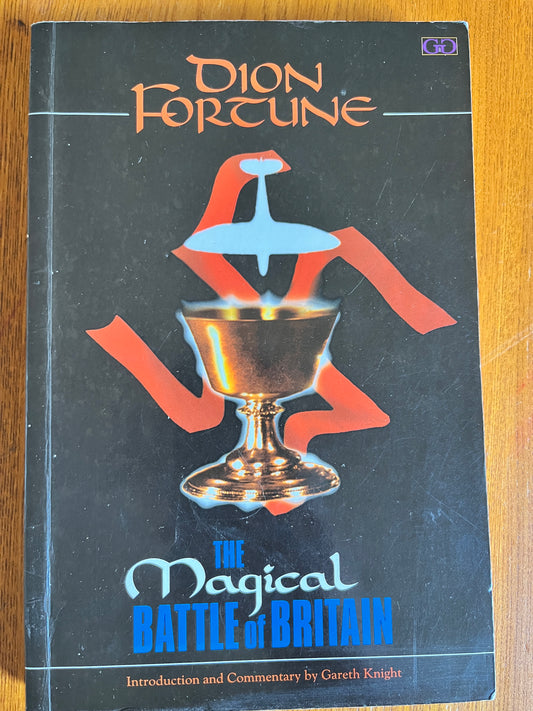 The Magical Battle of Britain - Dion Fortune (First Edition 1993)