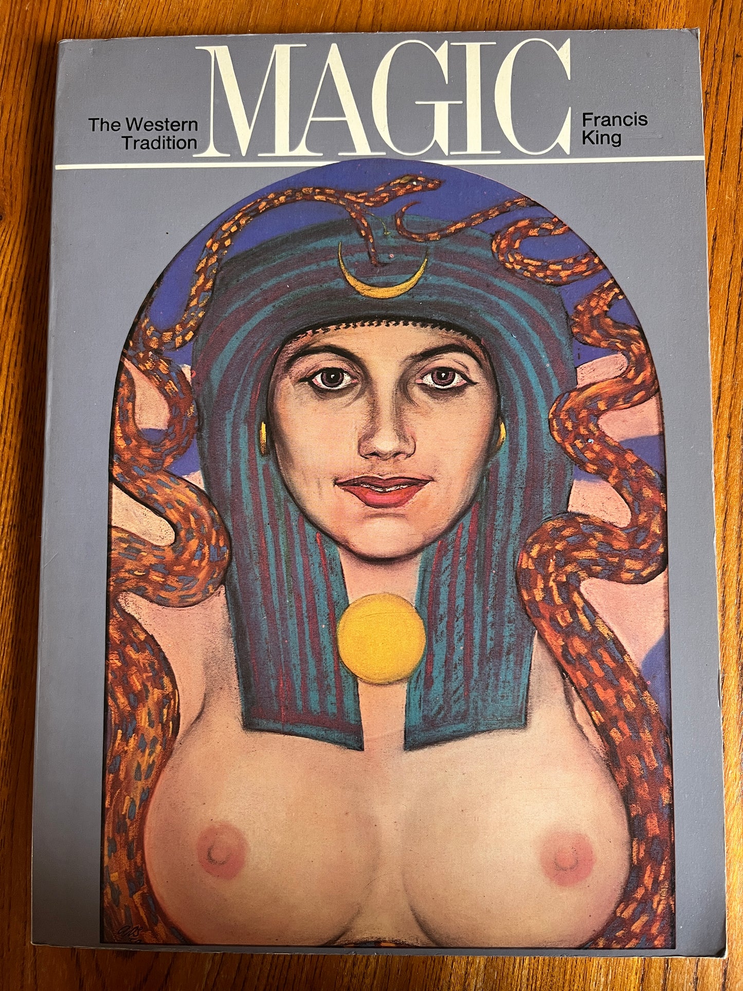 Magic: The Western Tradition - Francis King (First Edition)