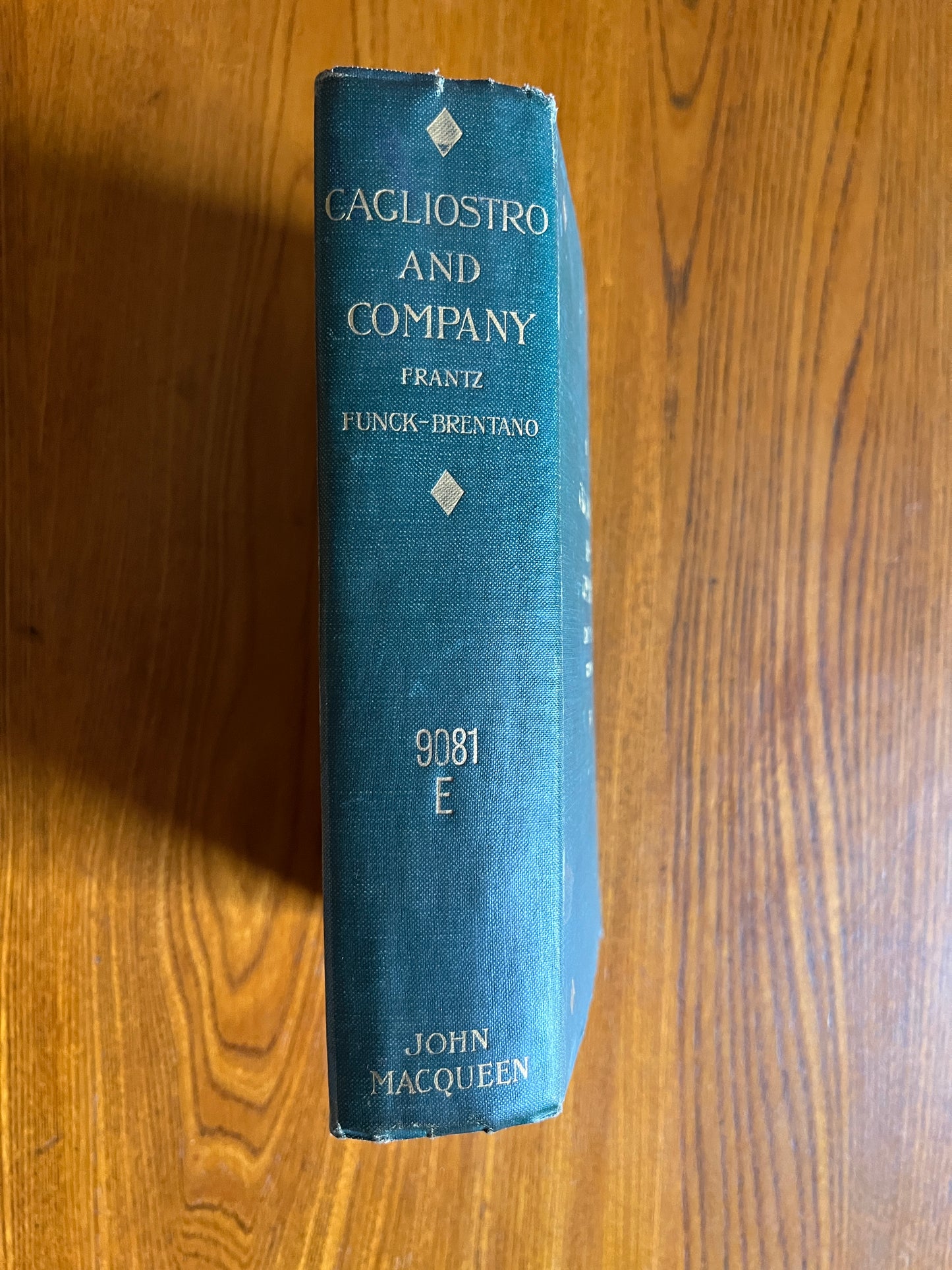 Cagliostro and Company – Frantz Funck-Brentano (trans. George Maidment) 1902
