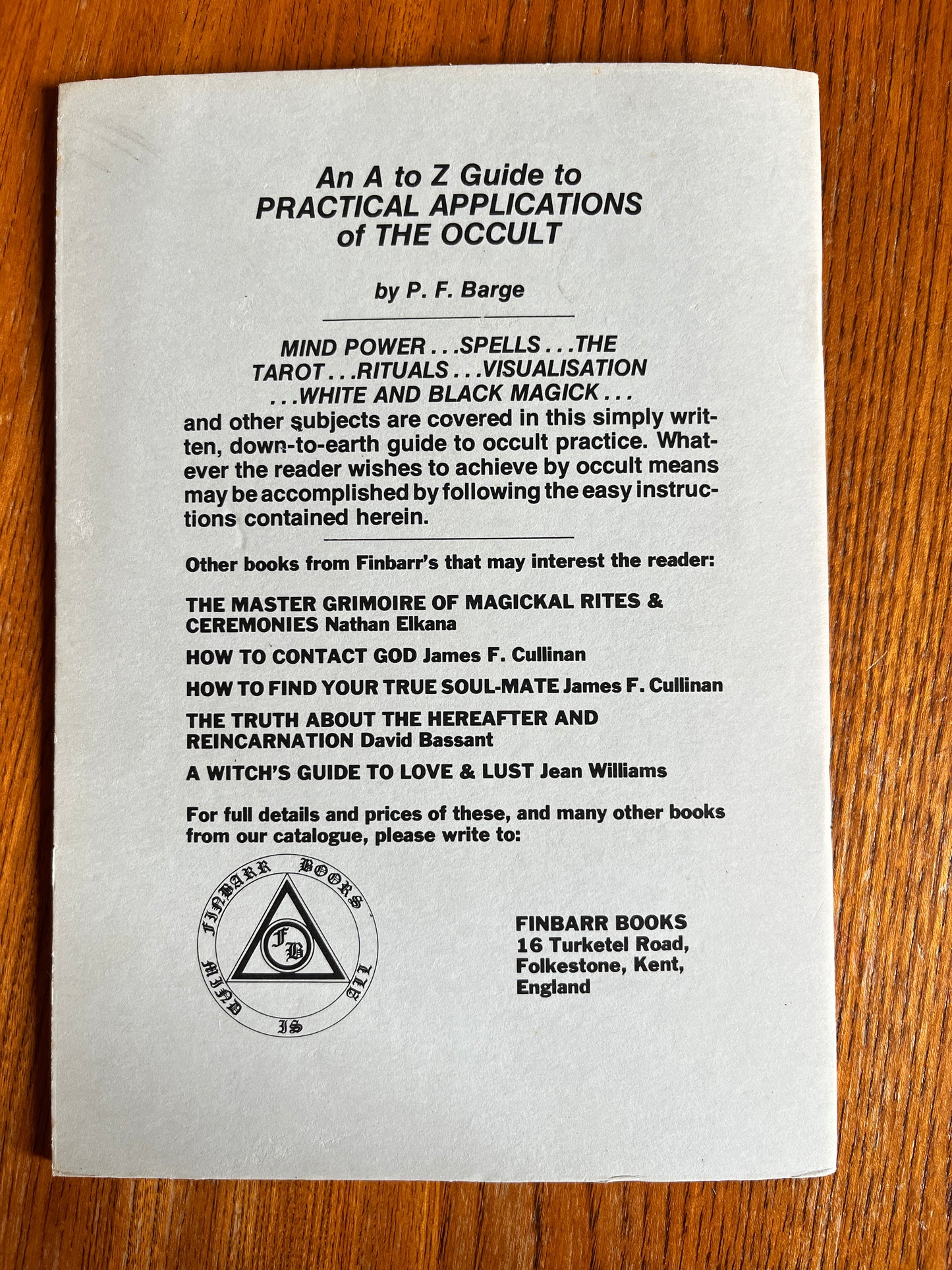 An A to Z Guide to Practical Application of the Occult - P F Barge (1982 Finbarr First Edition)