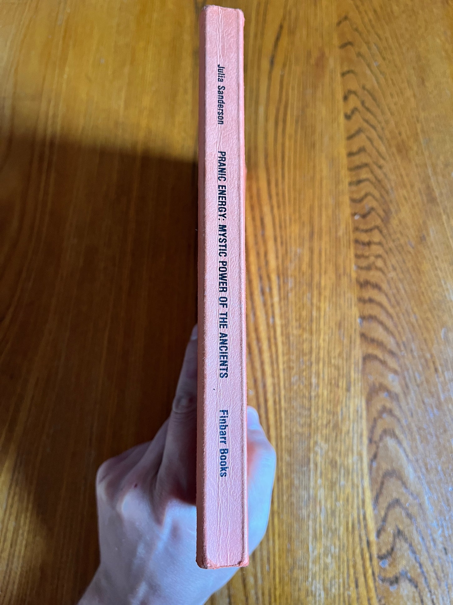 Pranic Energy: Mystic Power of the Ancients - Julia Sanderson (1981 Finbarr First Edition)