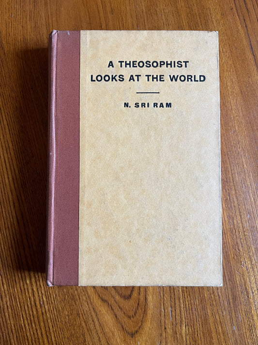 A Theosophist Looks at the World – N. Sri Ram