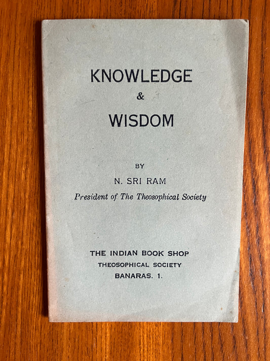 Knowledge & Wisdom - N. Sri Ram