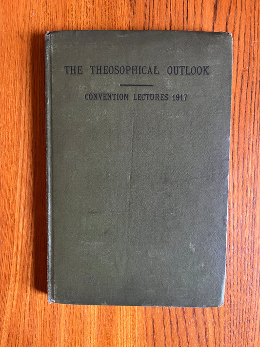 The Theosophical Outlook – 1917 Convention Lectures