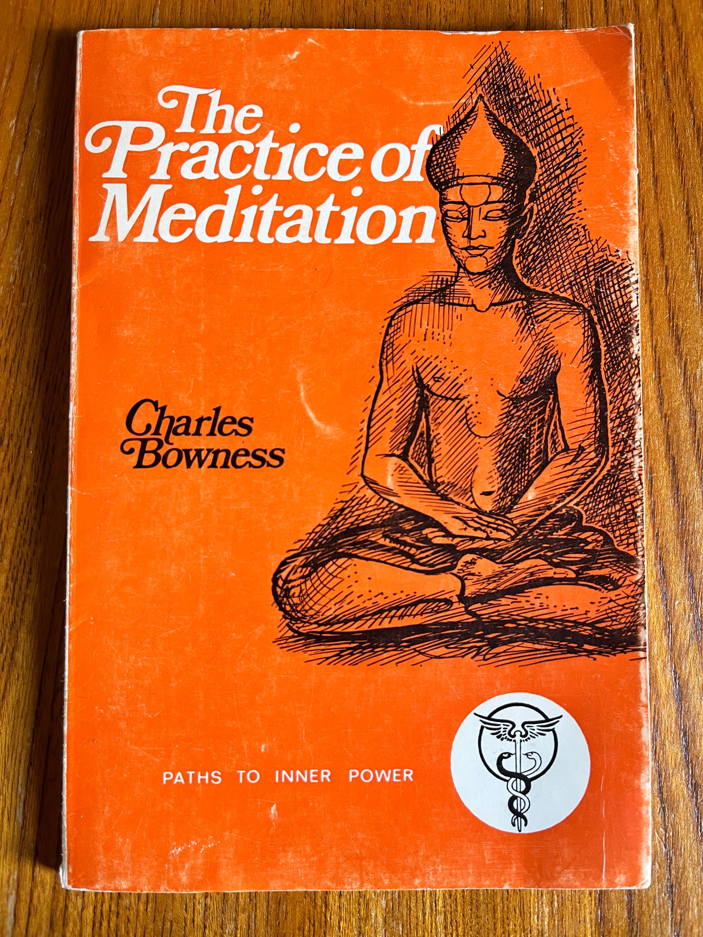 The Practice of Meditation - Charles Bowness (First Edition 1971)