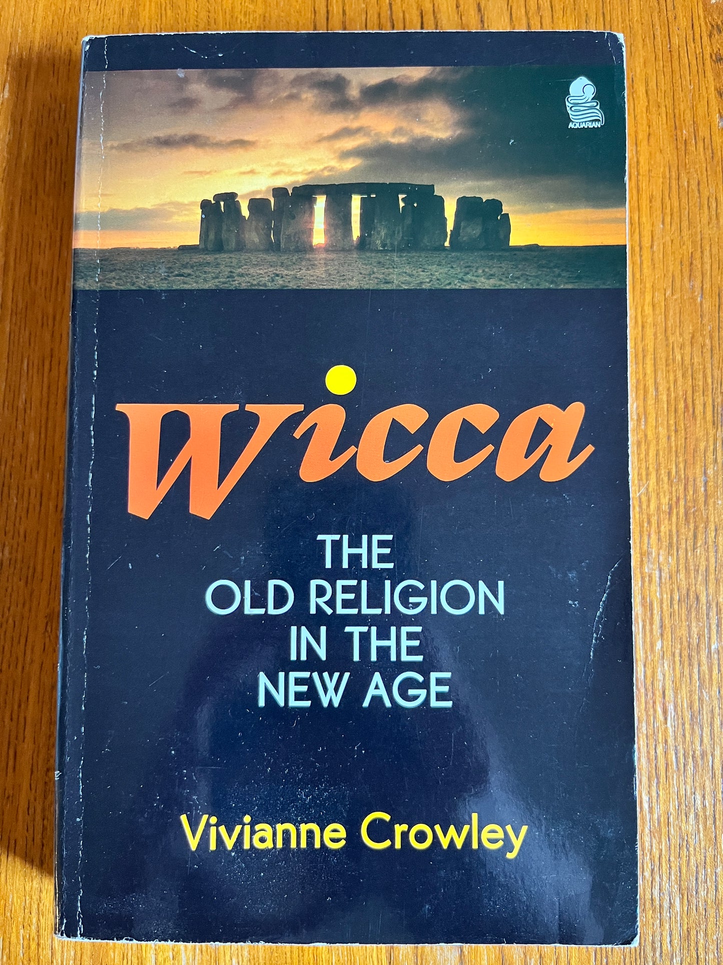 Wicca: The Old Religion in the New Age - Vivianne Crowley