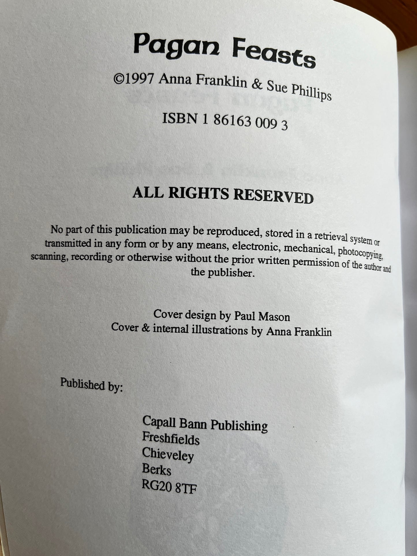 Pagan Feasts: Seasonal Food for the Eight Festivals - Anna Franklin & Sue Phillips (First Edition)