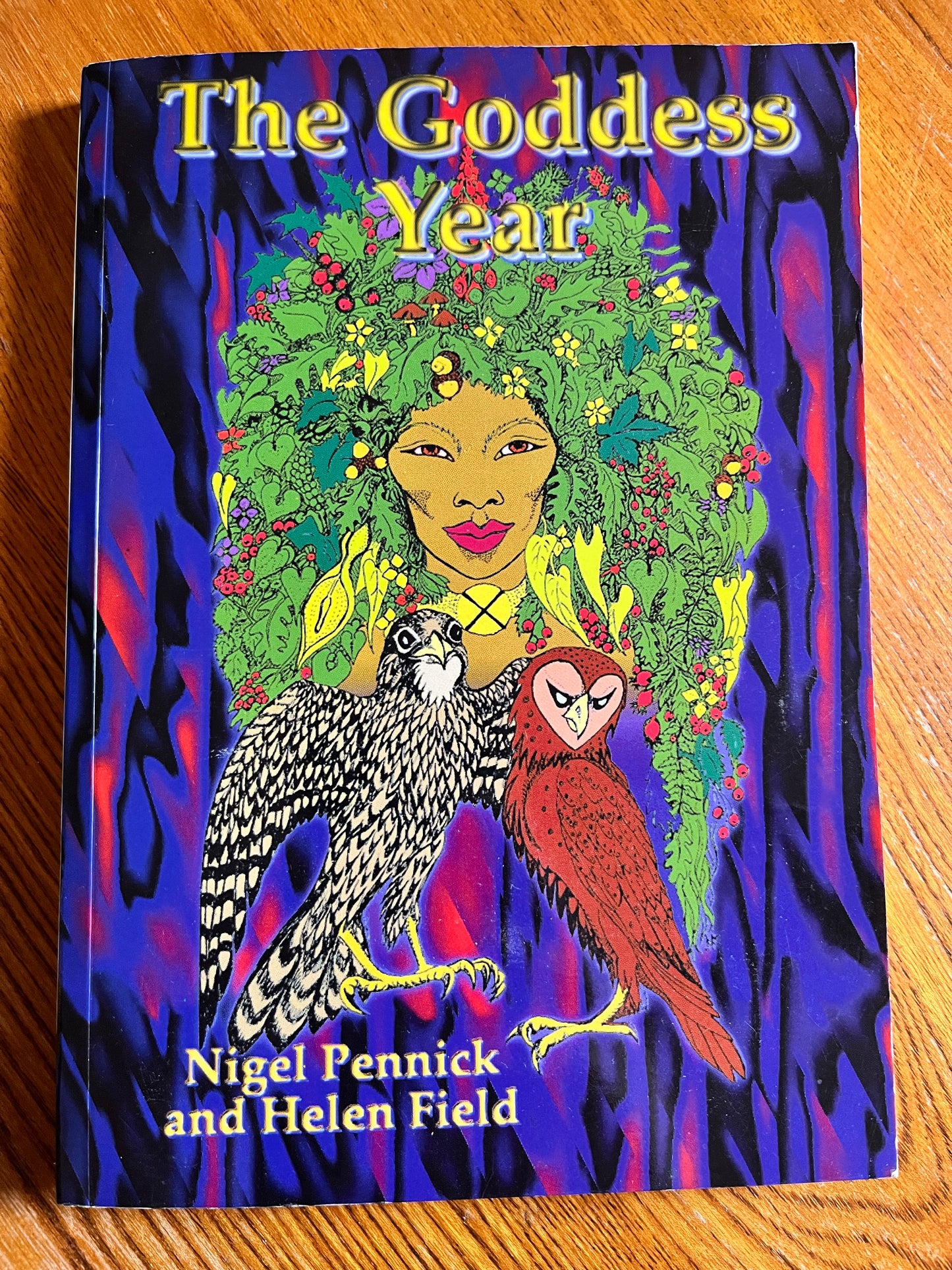 The Goddess Year - Nigel Pennick & Helen Field (First Edition)