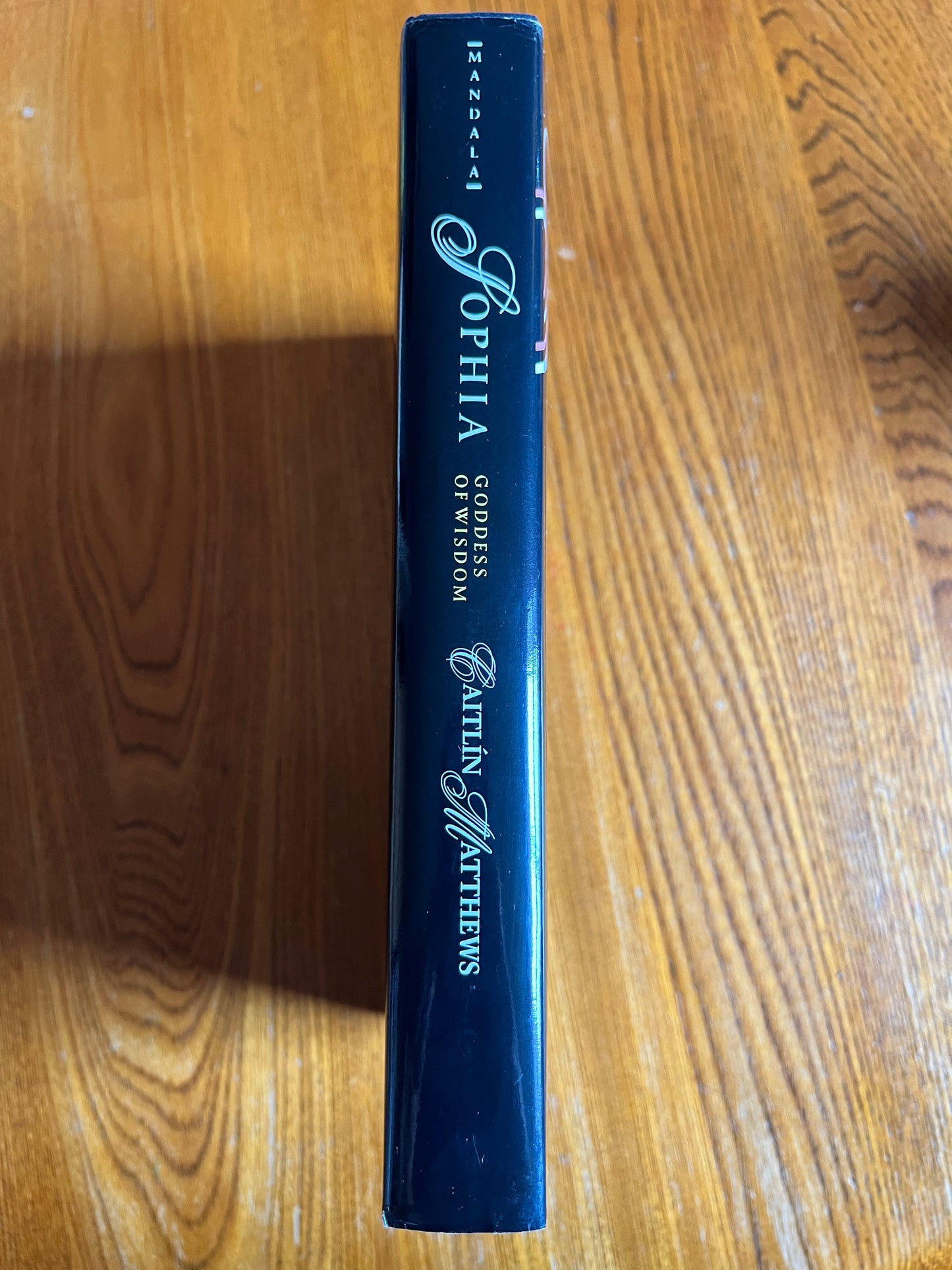 Sophia: Goddess of Wisdom - Caitlín Matthews (First Edition)