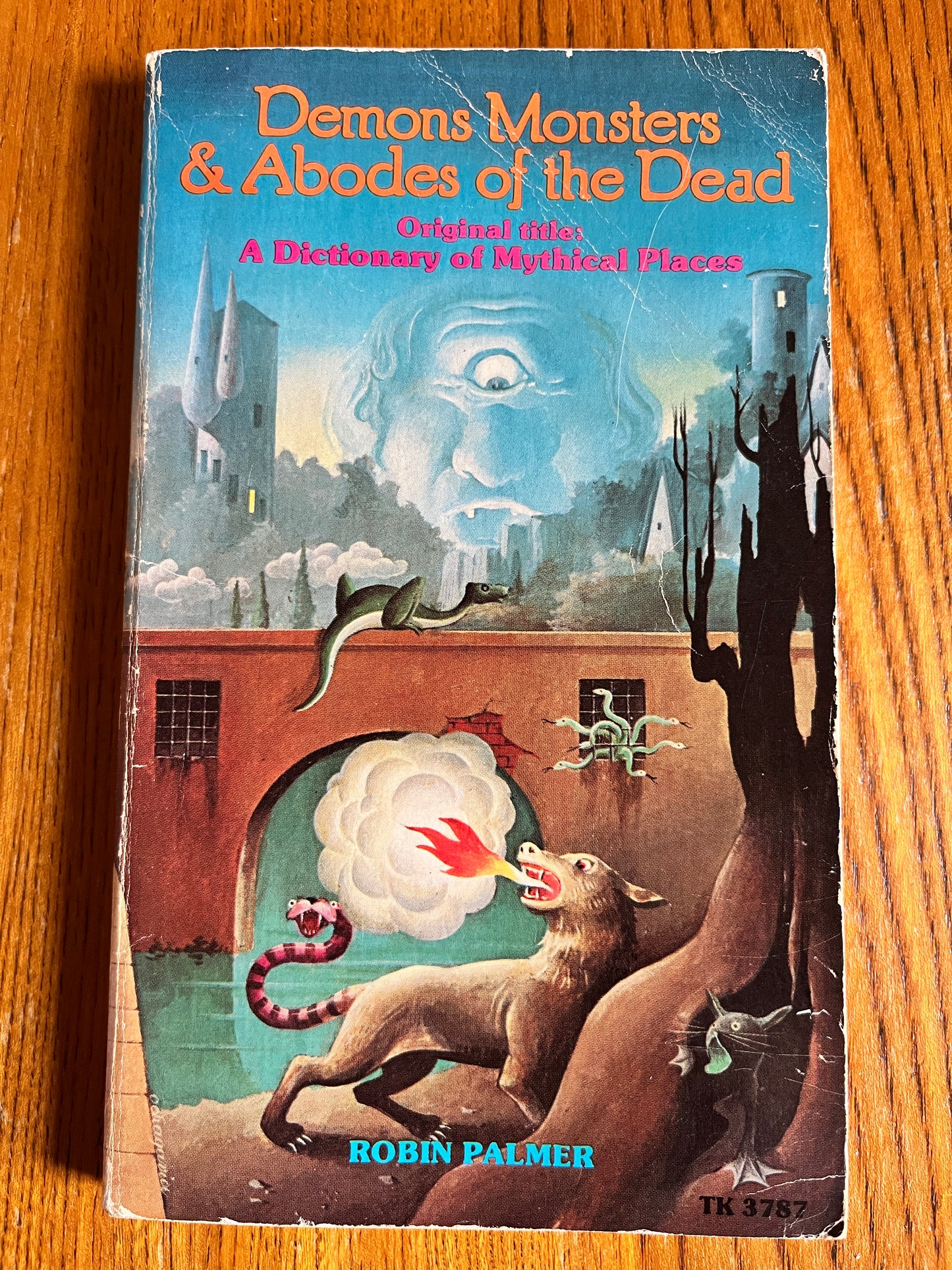Demons, Monsters & Abodes of the Dead - Robin Palmer
