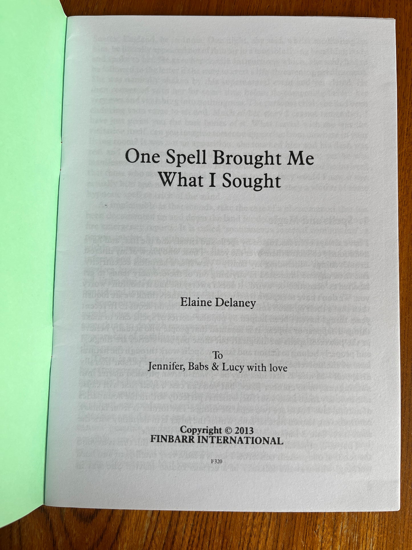 One Spell Brought Me What I Sought - Elaine Delaney