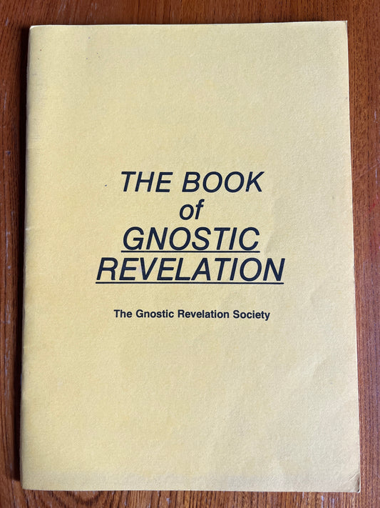 The Book of Gnostic Revelation - The Gnostic Revelation Society (1982)