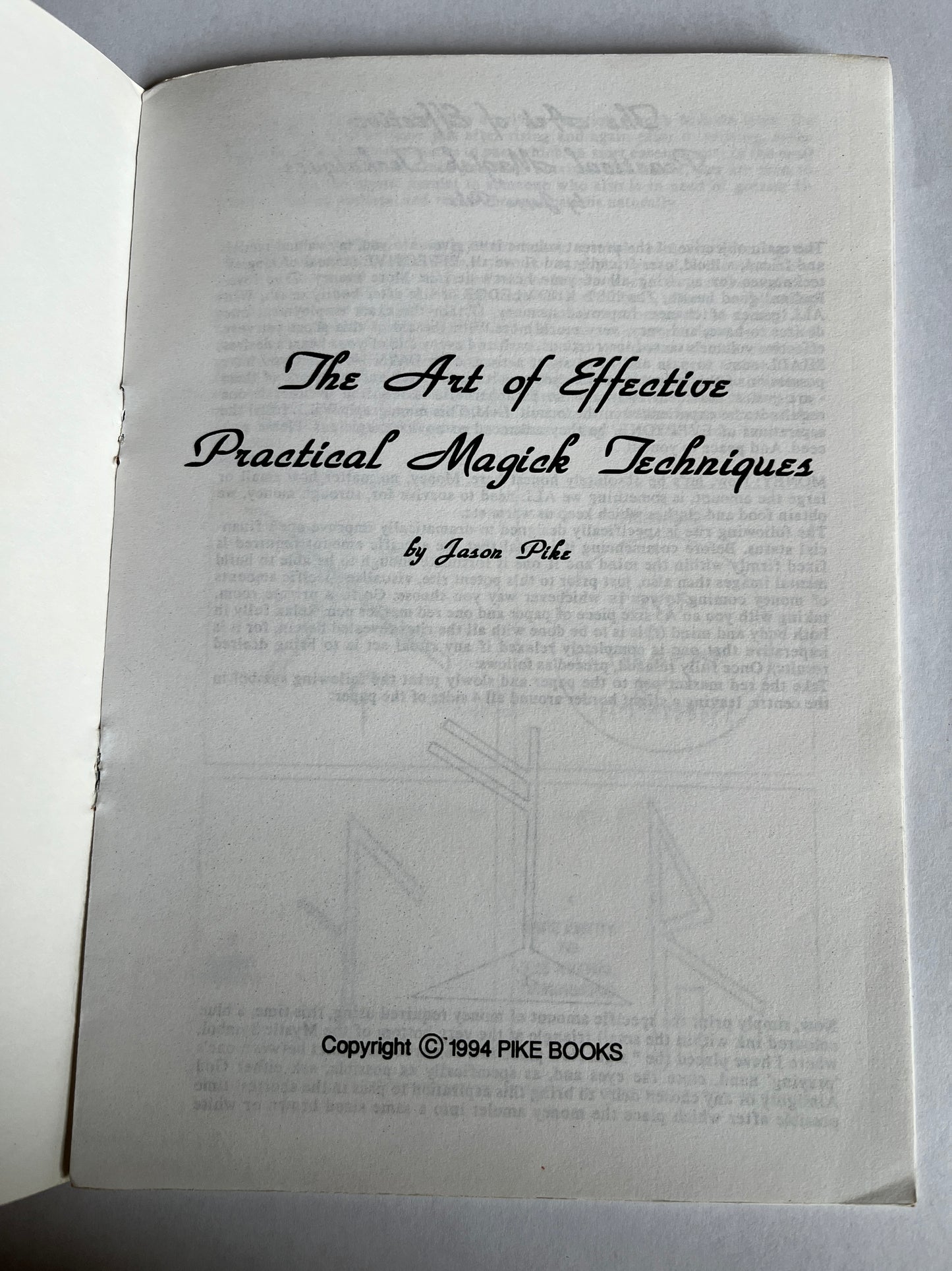 The Art of Effective Practical Magick Techniques - Jason Pike (1994 Pike Books First Edition)