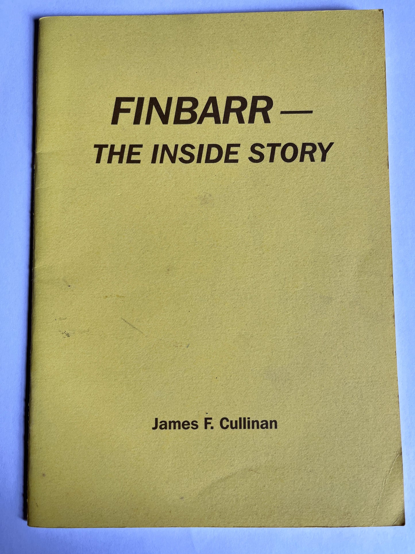 Finbarr - The Inside Story - James F Cullinan