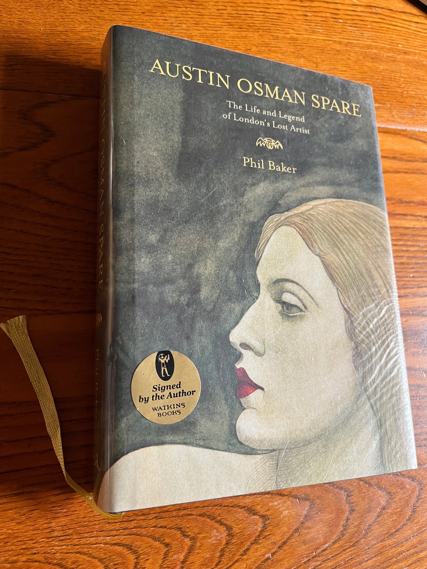 Austin Osman Spare: The Life and Legend of London’s Lost Artist - Phil Baker (SIGNED First Edition)