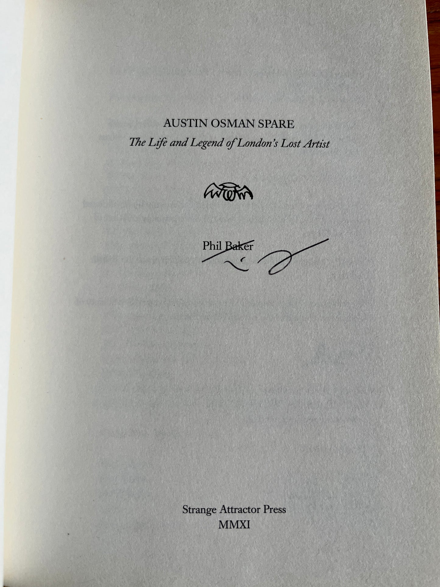 Austin Osman Spare: The Life and Legend of London’s Lost Artist - Phil Baker (SIGNED First Edition)
