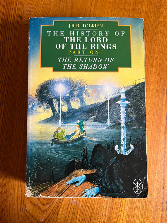 The History of the Lord of the Rings Part One: The Return of the Shadow – JRR Tolkien