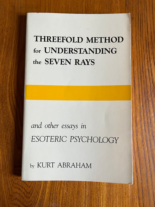 Threefold Method for Understanding the Seven Rays – Kurt Abraham