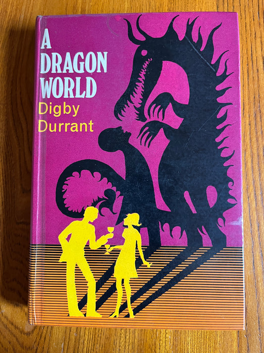 A Dragon World – Digby Durrant (First Edition 1967)