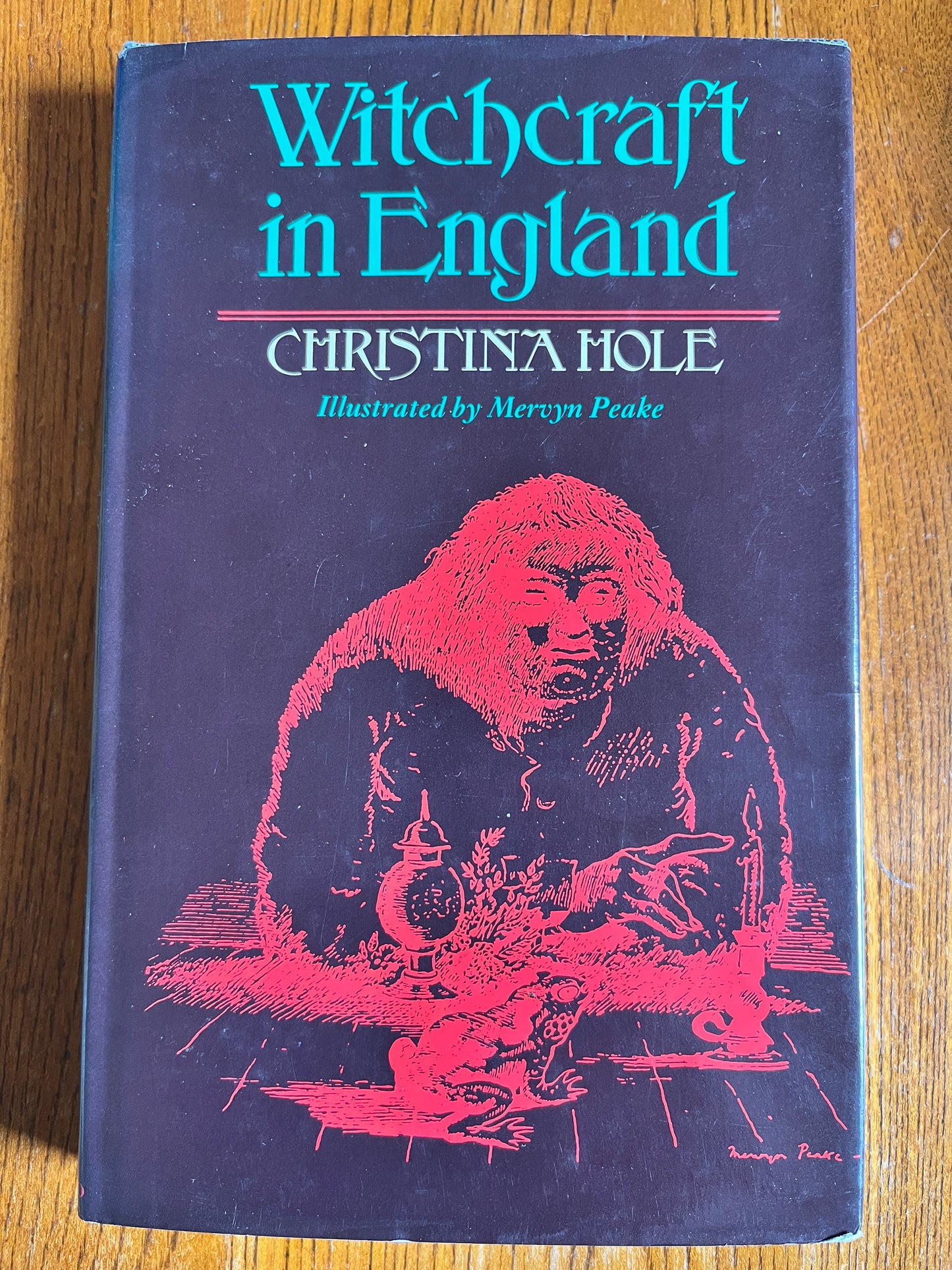 Witchcraft in England - Christina Hole, illus Mervyn Peake (First Edition 1977)