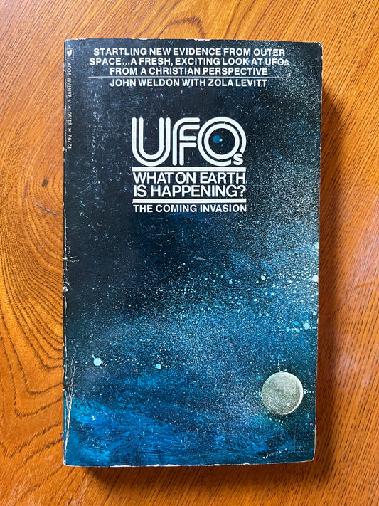 UFOs: What on Earth is Happening - John Weldon with Zola LeVitt