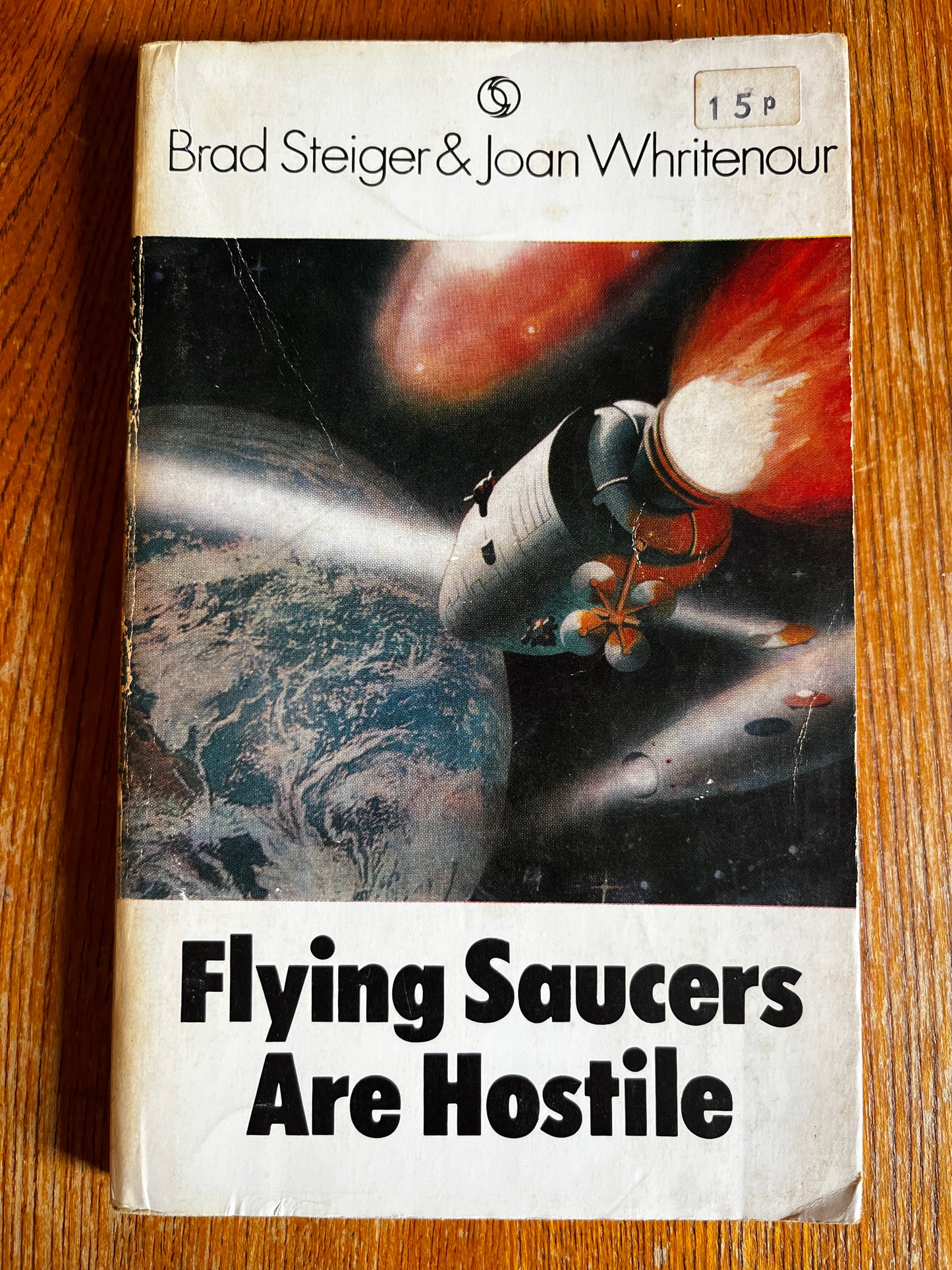 Flying Saucers Are Hostine - Brad Seiger & Joan Whritenour