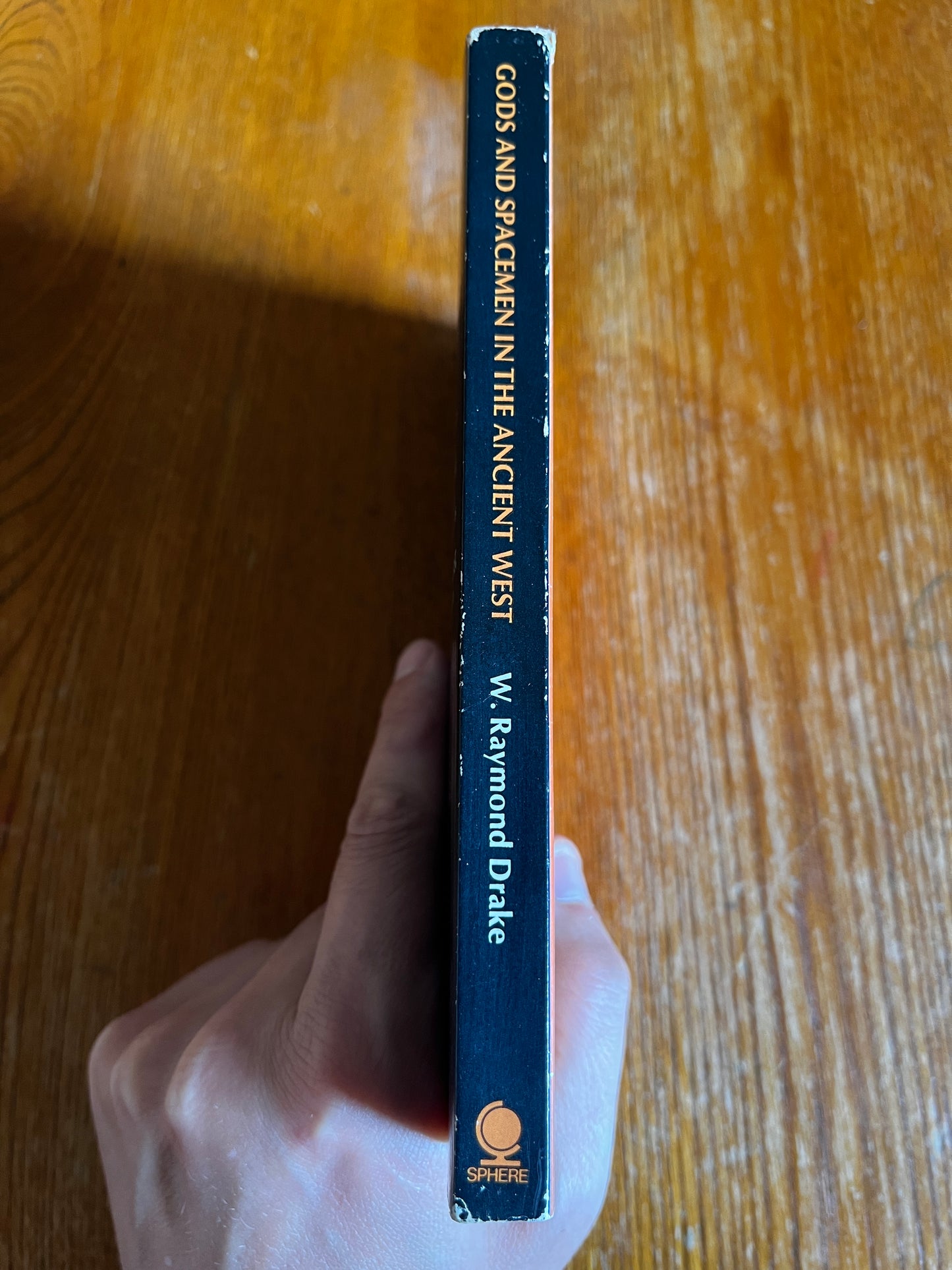 Gods and Spacemen in the Ancient West - W Raymond Drake (First EditionSphere Paperback)