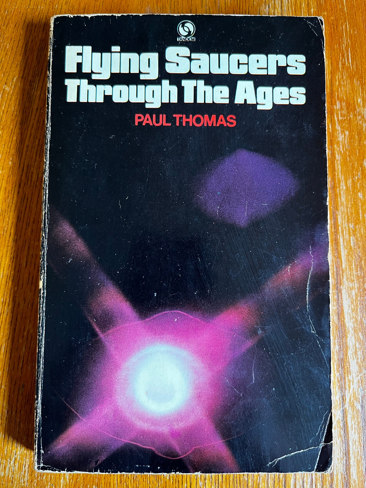 Flying Saucers Through the Ages - Paul Thomas (1968 Tandem)