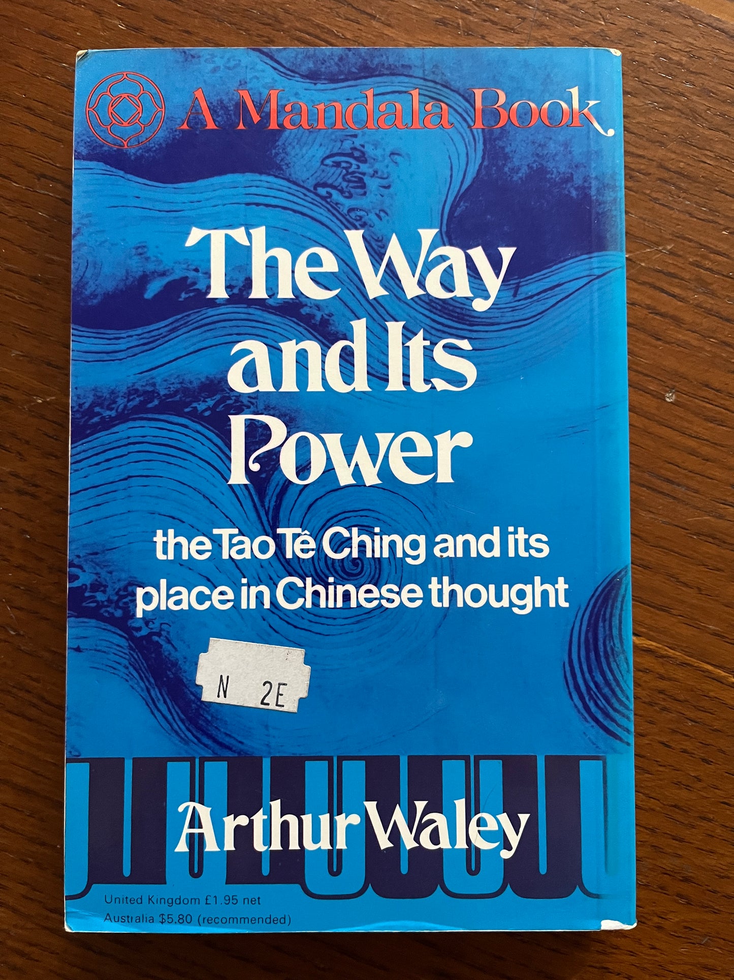 The Way and Its Power: Tao Te Ching - Arthur Waley (1977)