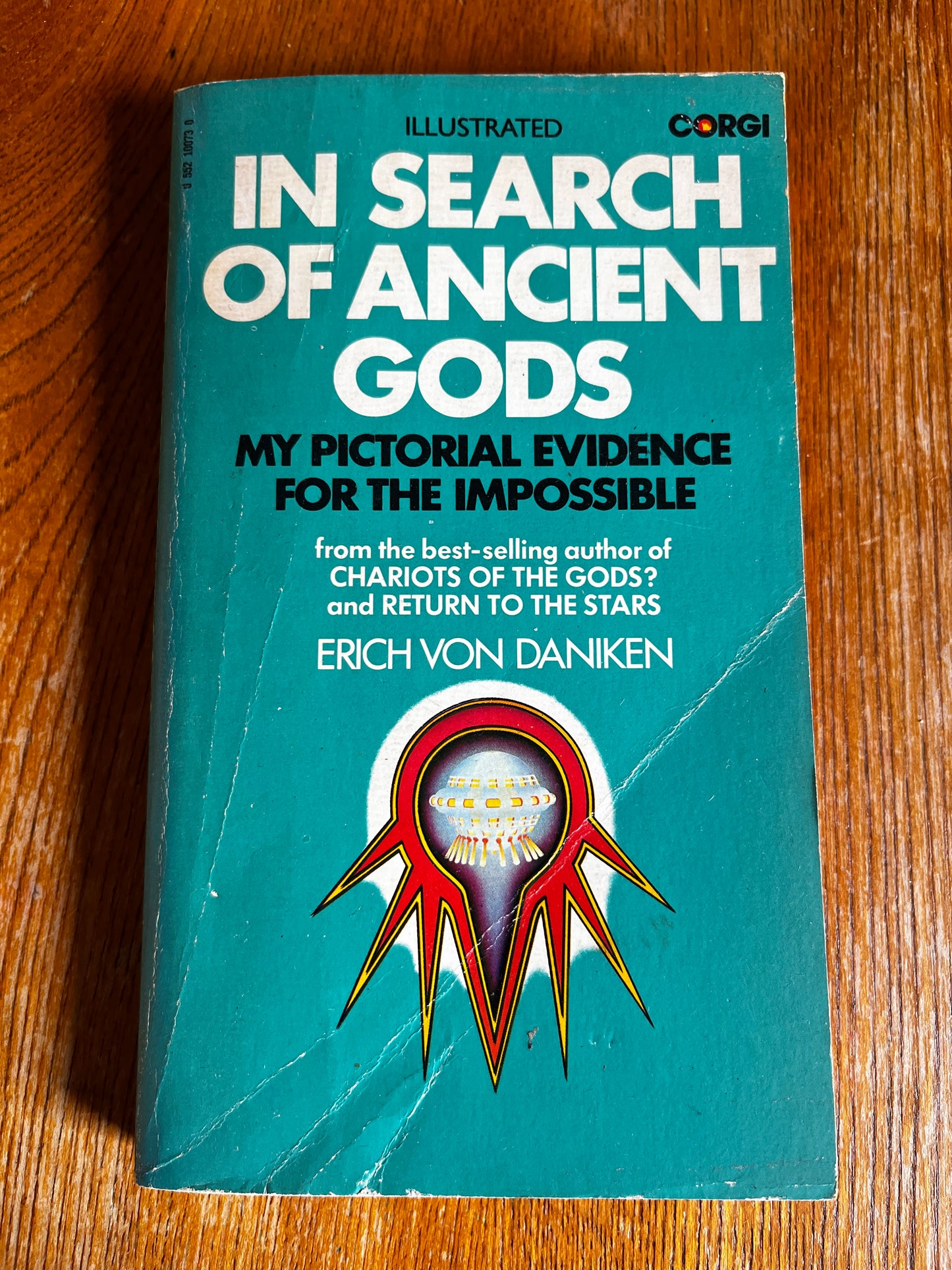In Search of Ancient Gods: My Pictorial Evidence for the Impossible - Erich Von Daniken (1976 Corgi)