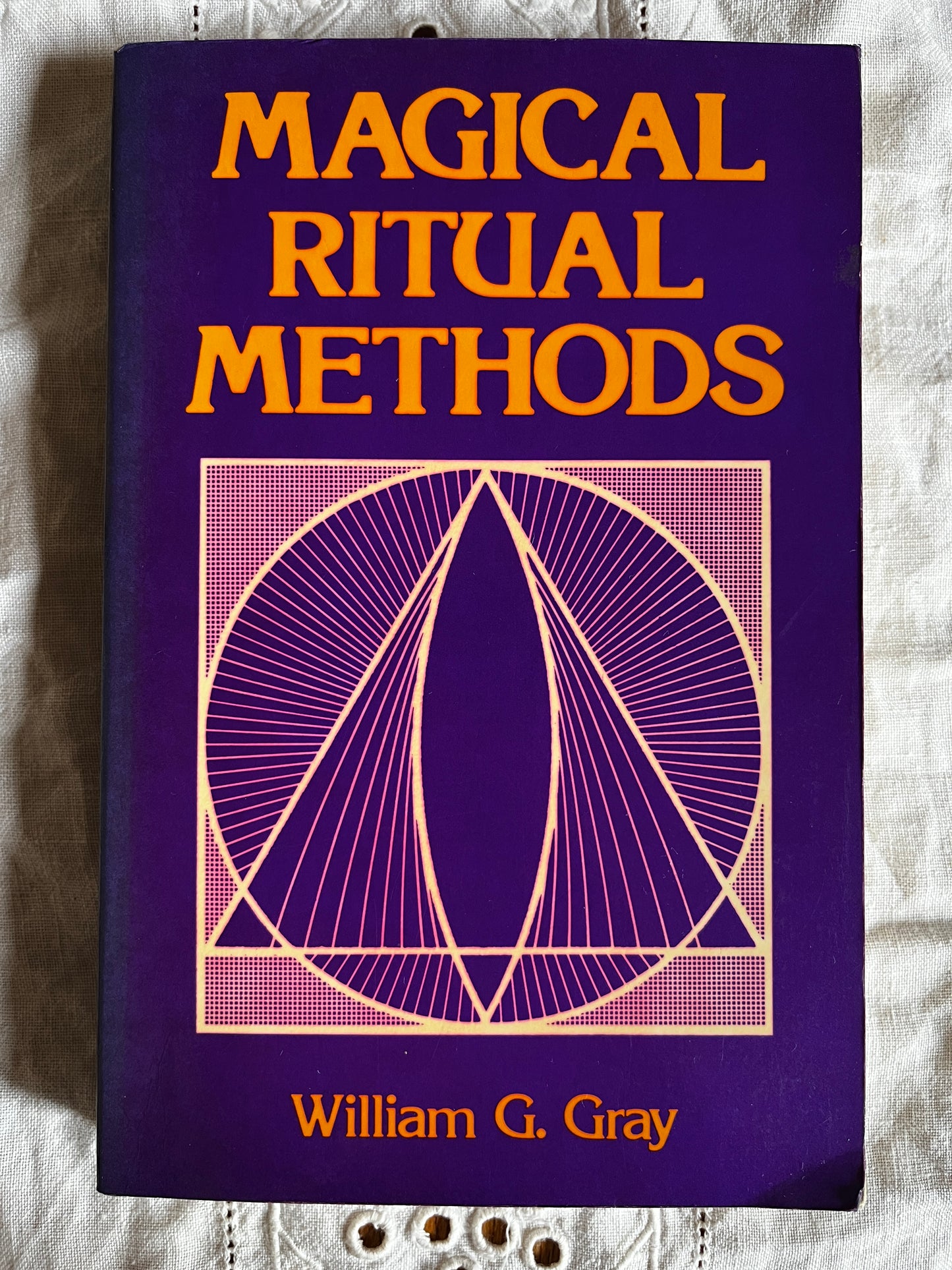 Magical Ritual Methods - William G Gray