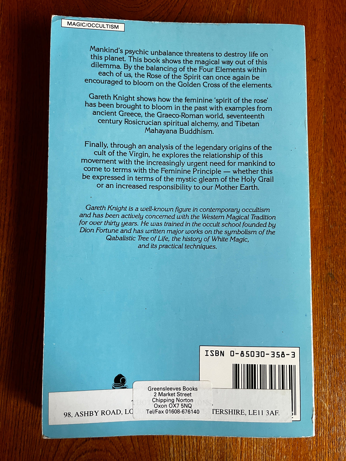 The Rose Cross and the Goddess: The Quest for the Eternal Feminine Principle - Gareth Knight (First Edition)