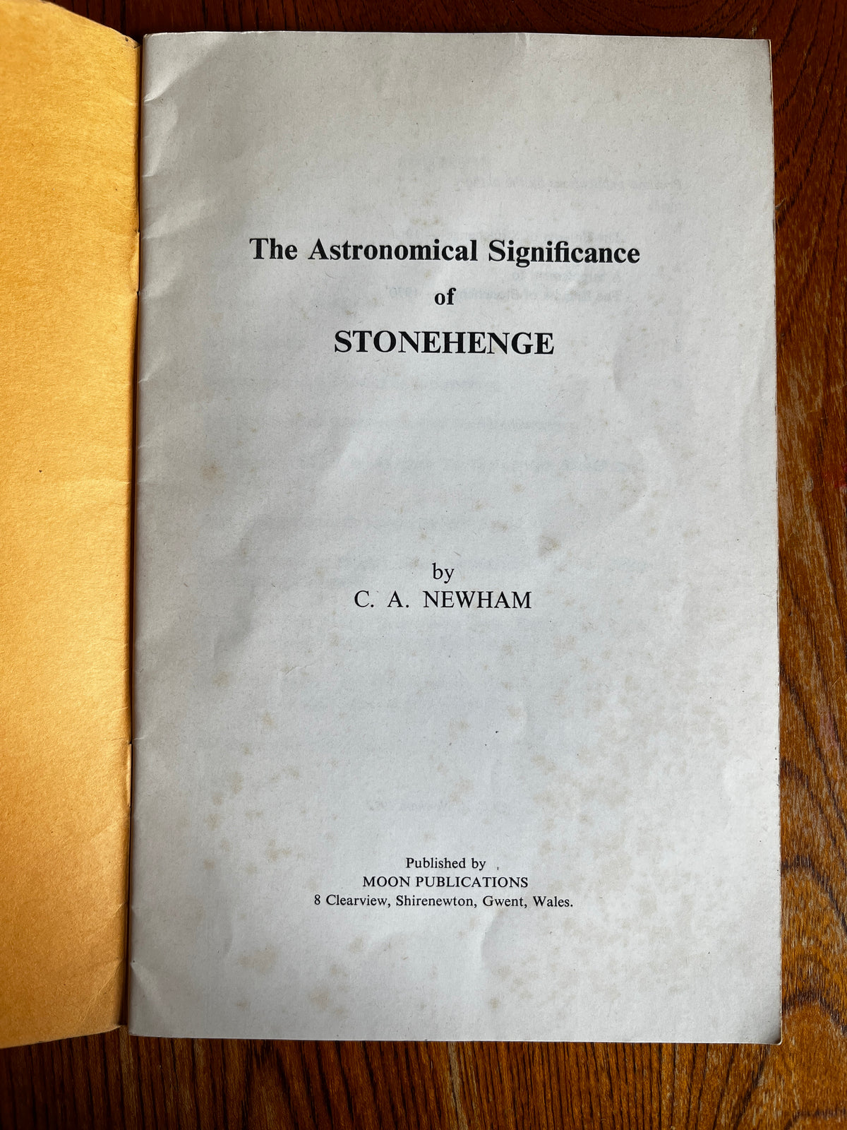 The Astronomical Significance of Stonehenge - C A Newham (1972 Zine Booklet)