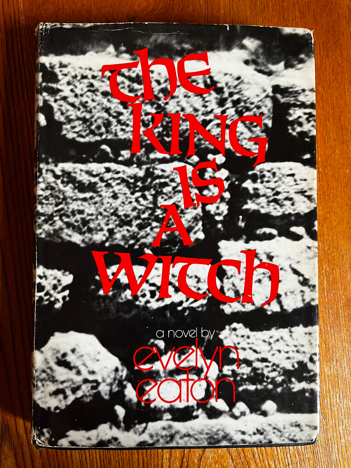 The King is a Witch - Evelyn Eaton (First Edition)