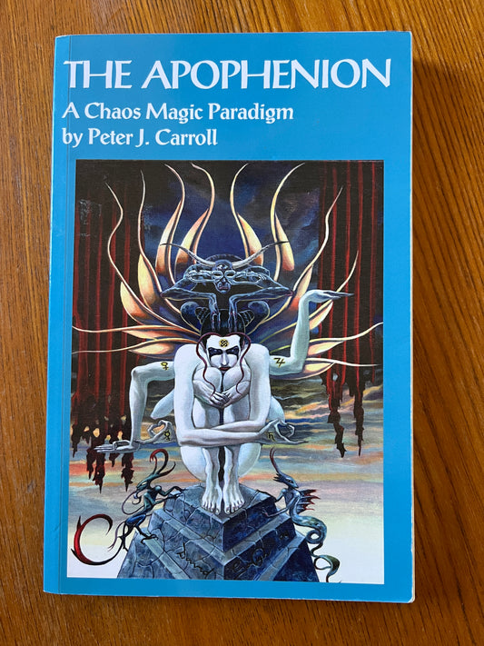 The Apophenion: A Chaos Magic Paradigm - Peter J Carroll (First Edition 2008)