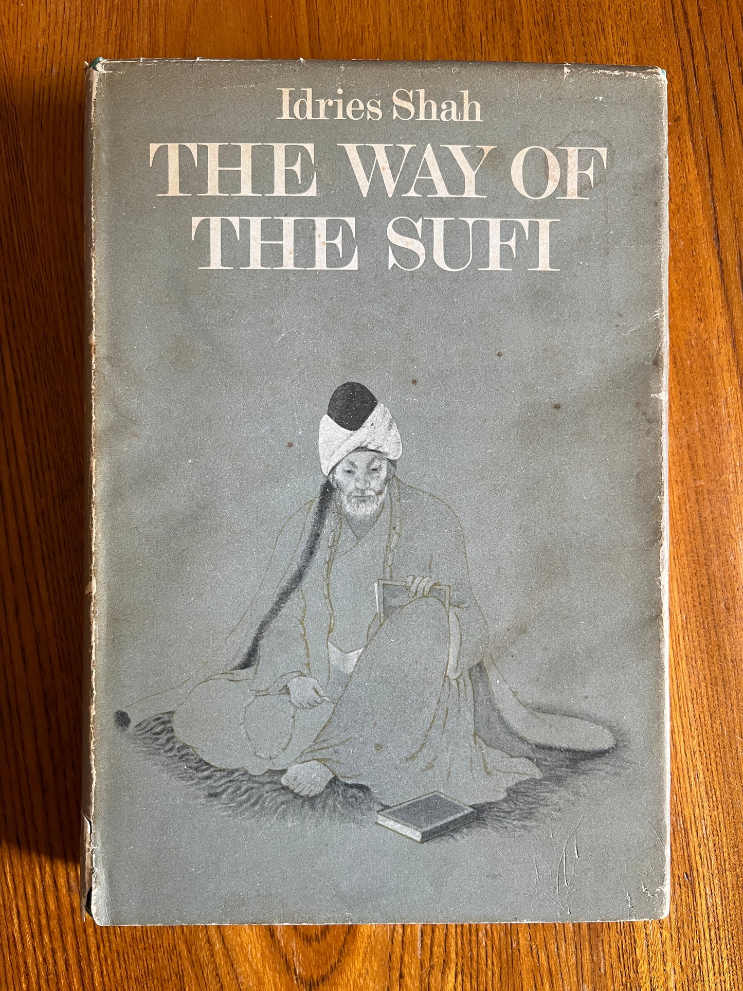 The Way of the Sufi - Idries Shah (First Edition 1968)