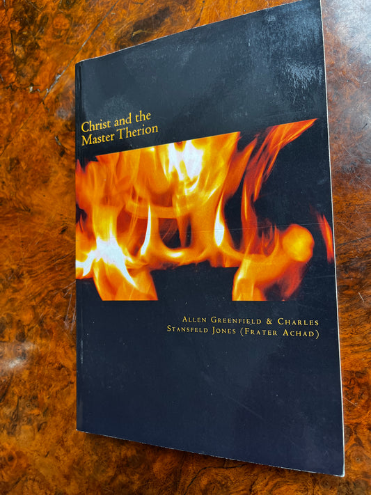 Christ and the Master Therion - Allen Greenfield & Charles Stansfeld Jones (First Edition)