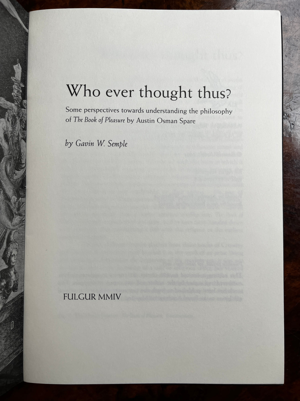 Who Ever Thought Thus? Some Perspectives on the Philosophy of The Book of Pleasure - Gavin W Semple (Limited Edition)