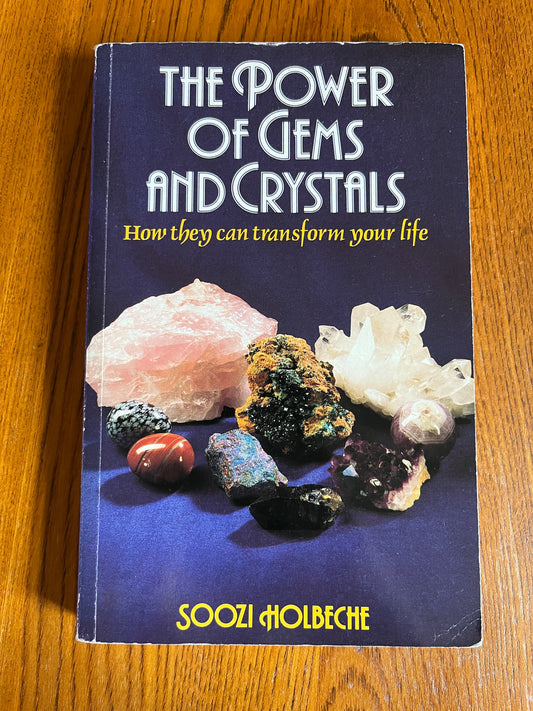 The Power of Gems and Crystals - Soozi Holbeche