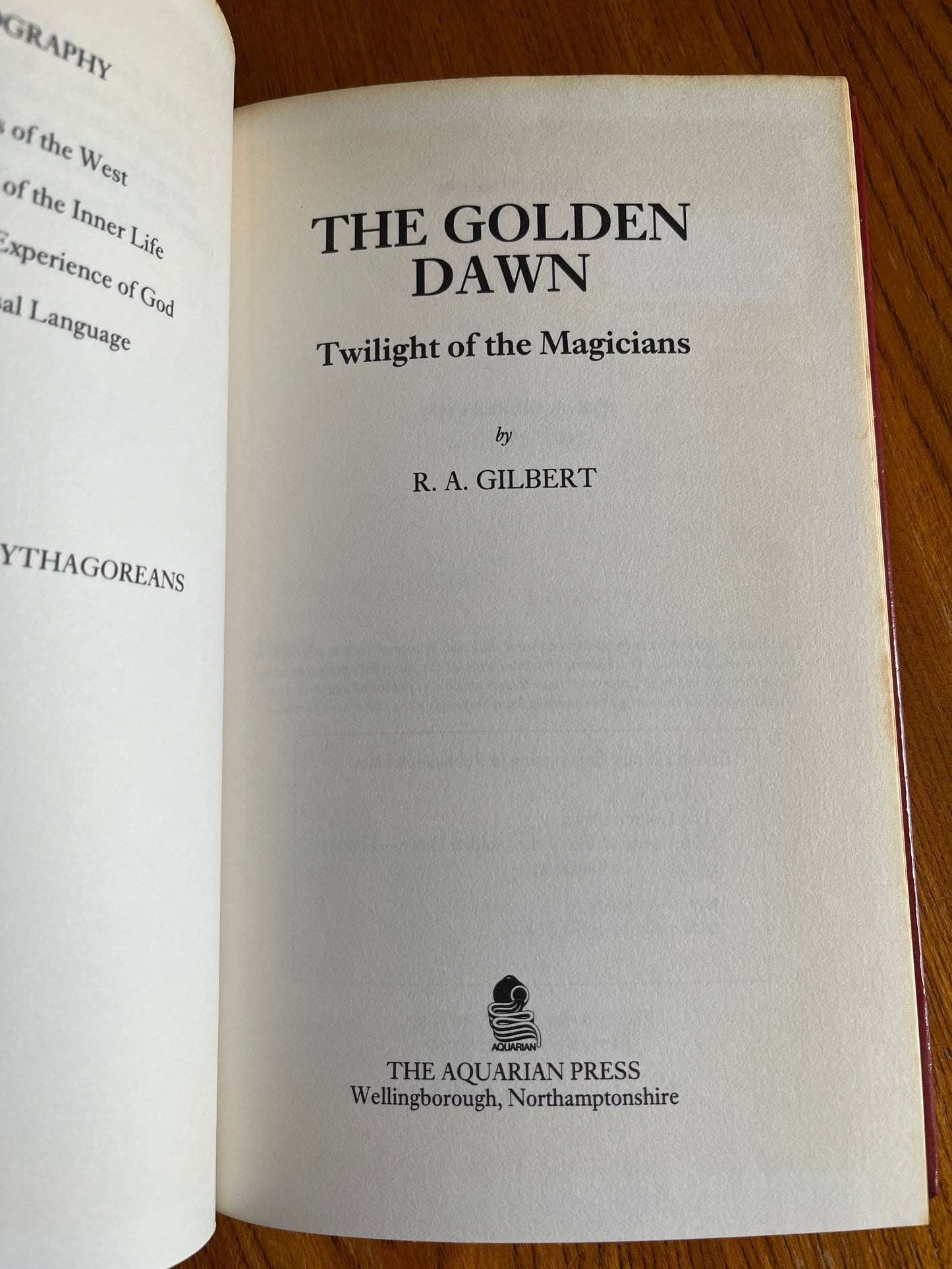 The Golden Dawn - R A Gilbert (First Edition Hardback)