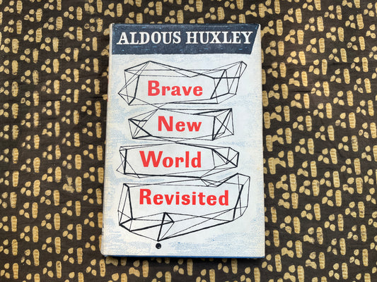 Brave New World Revisited [First Edition] - Aldous Huxley