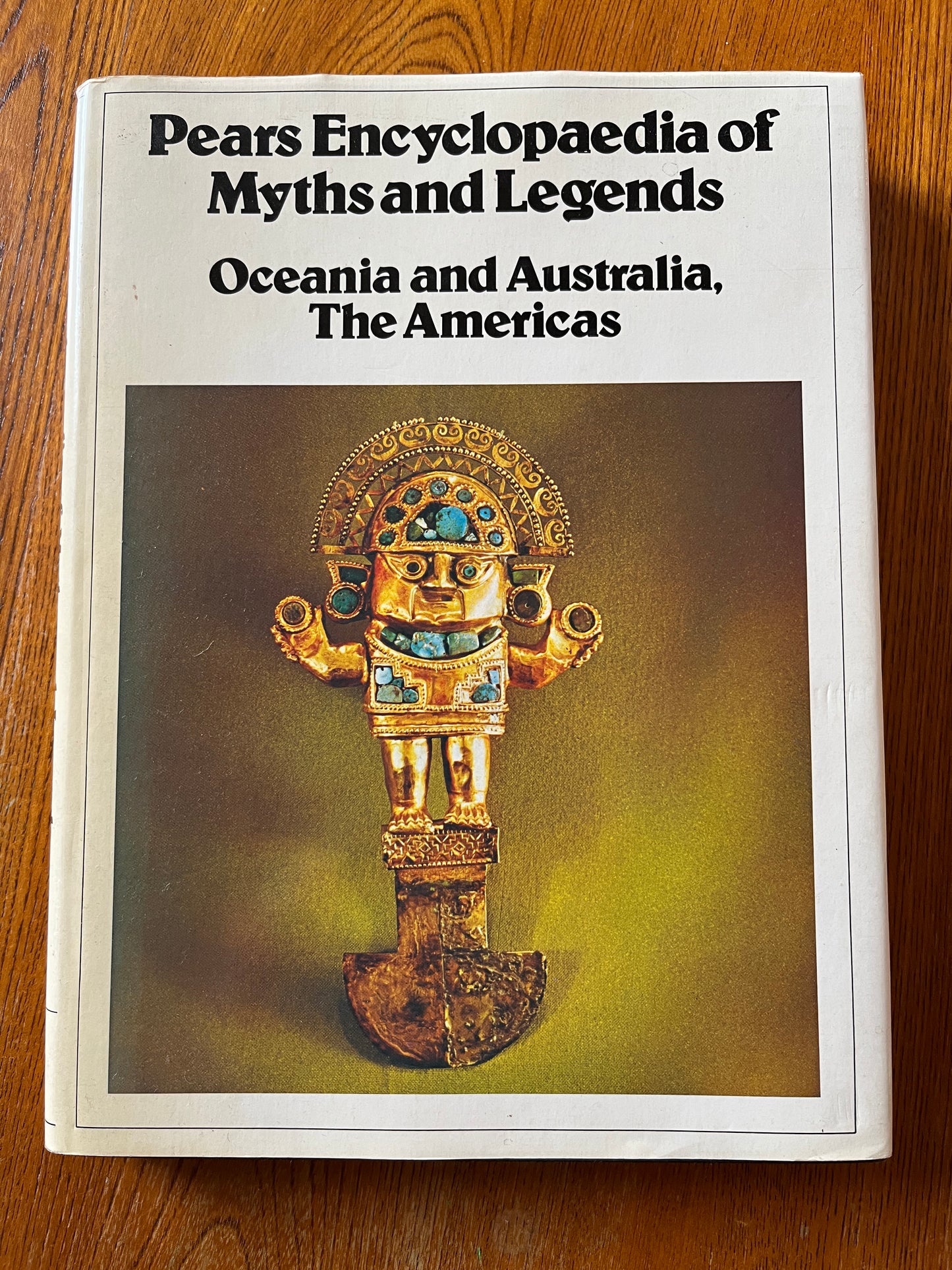 Pears Encyclopaedia of Myths and Legends: Oceania and Australia, The Americas