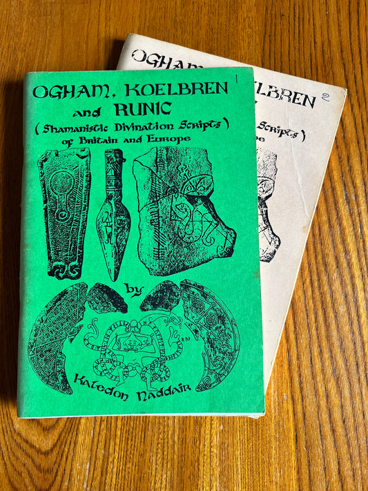 Ogham, Koelbren and Runic: Shamanistic Divination Scripts of Britain and Europe - Kaledon Naddair (Vol 1 & 2)
