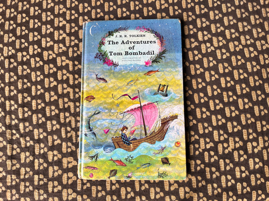 The Adventures of Tom Bombadil – J. R. R. Tolkien [1972 - First Edition, 6th Impression]