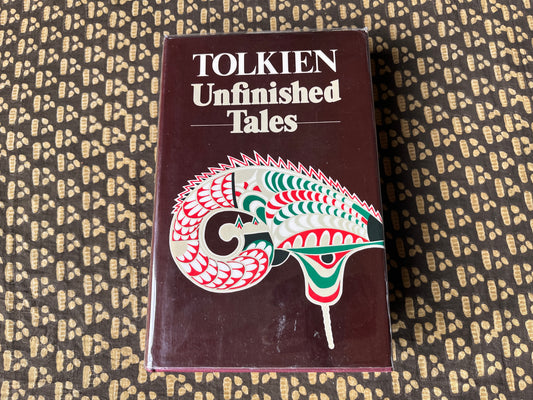 Unfinished Tales – J. R. R. Tolkien [First Edition 1980]
